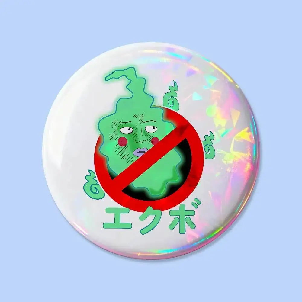 Mob psycho pin badge round 25 mm featuring a glossy green ghost with rosy cheeks and red prohibition symbol on holographic background